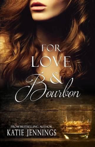 Cover image for For Love & Bourbon