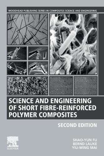 Cover image for Science and Engineering of Short Fibre-Reinforced Polymer Composites