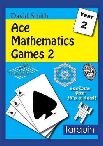 Cover image for Ace Mathematics Games 2: 13 Exciting Activities to Engage Ages 6-7