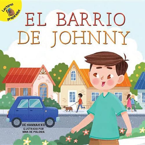 Cover image for El Barrio de Johnny: Johnny's Neighborhood