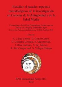 Cover image for Estudiar el pasado: aspectos metodologicos de la investigacion en Ciencias de la Antiguedad y de la Edad Media