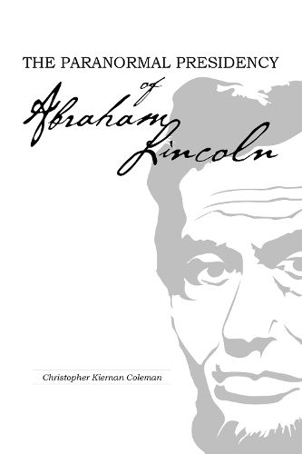 Cover image for Paranormal Presidency of Abraham Lincoln