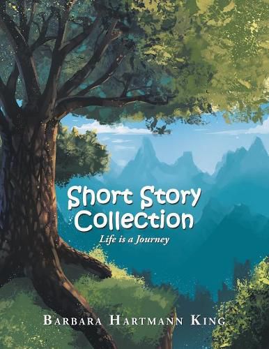 Cover image for Short Story Collection: Life Is a Journey