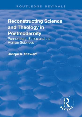Cover image for Reconstructing Science and Theology in Postmodernity
