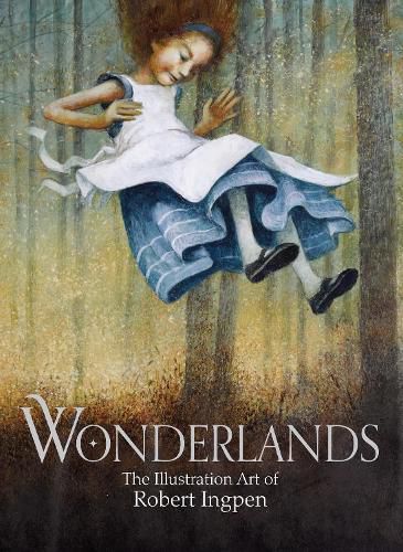 Cover image for Wonderlands: The Illustration Art of Robert Ingpen