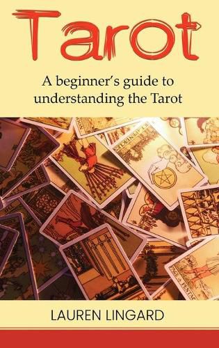 Cover image for Tarot: A Beginner's Guide to Understanding the Tarot