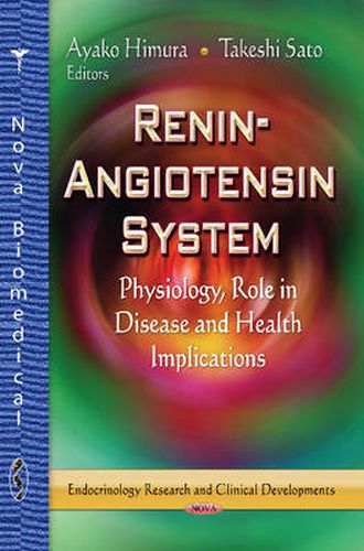 Cover image for Renin-Angiotensin System: Physiology, Role in Disease & Health Implications