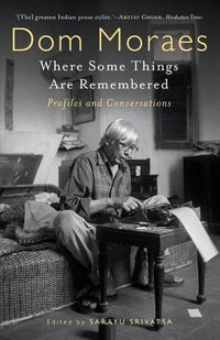 Cover image for Where Some Things are Remembered: Profiles and Conversations