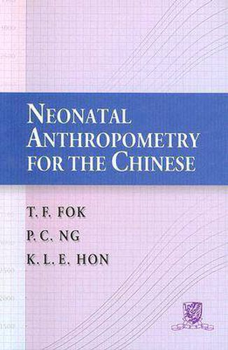 Cover image for Neonatal Anthropometry for the Chinese
