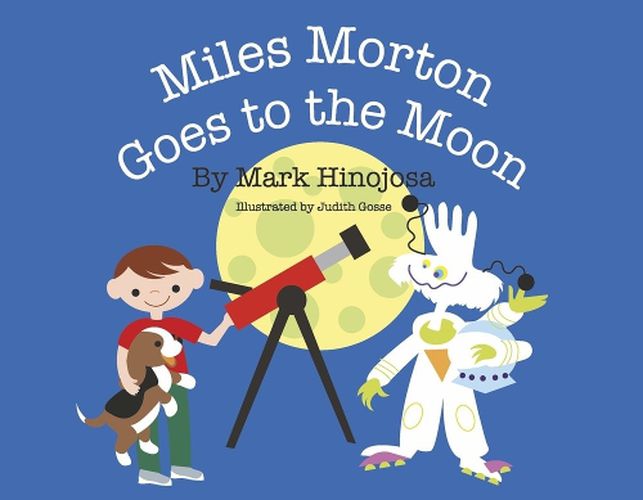 Miles Morton Goes To The Moon