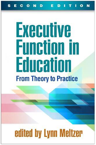 Cover image for Executive Function in Education: From Theory to Practice