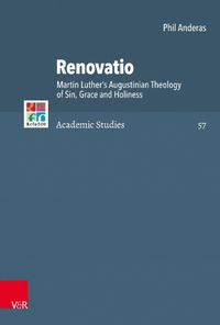 Cover image for Renovatio: Martin Luther's Augustinian Theology of Sin, Grace and Holiness