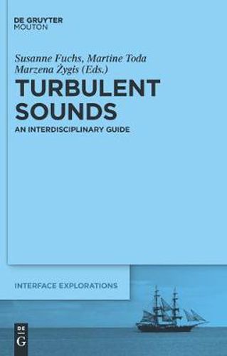 Cover image for Turbulent Sounds: An Interdisciplinary Guide