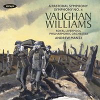 Cover image for Vaughan Williams: A Pastoral Symphony (No. 3) and Symphony No. 4