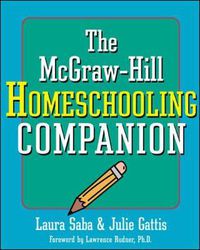 Cover image for The McGraw-Hill Homeschooling Companion