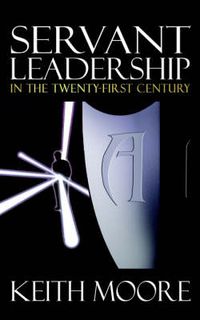 Cover image for Servant Leadership in the Twenty-First Century