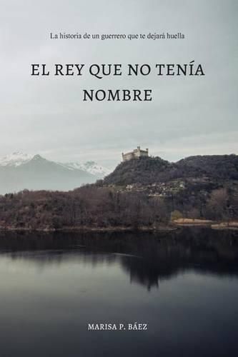 Cover image for El rey que no tenia nombre