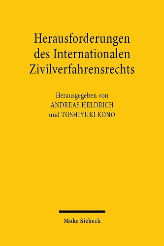 Cover image for Herausforderungen des Internationalen Zivilverfahrensrechts: Japanisch-deutsch-schweizerisches Symposium uber aktuelle Fragen des Internationalen Zivilverfahrensrechts im Verhaltnis zu den USA