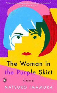 Cover image for The Woman in the Purple Skirt: A Novel
