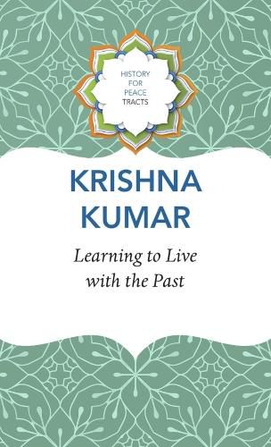 Cover image for Learning to Live with the Past