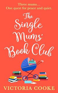 Cover image for The Single Mums' Book Club