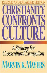 Cover image for Christianity Confronts Culture: A Strategy for Crosscultural Evangelism