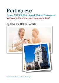 Cover image for PORTUGUESE - Learn 35 Verbs to speak Better Portuguese: With only 5% of the usual time and effort!