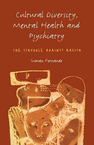 Cover image for Cultural Diversity, Mental Health and Psychiatry: The Struggle Against Racism