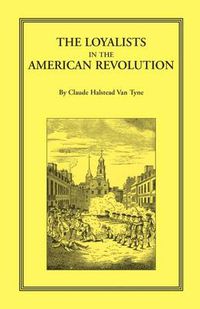 Cover image for The Loyalists in the American Revolution