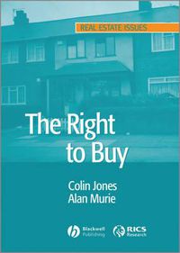 Cover image for The Right to Buy: Analysis and Evaluation of a Housing Policy