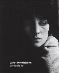 Cover image for Janet Mendelsohn: Varna Road