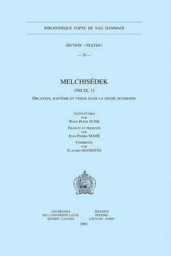 Cover image for Melchisedek (NH IX, 1): Oblation, Bapteme Et Vision Dans La Gnose Sethienne