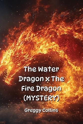 Cover image for The Water Dragon x The Fire Dragon