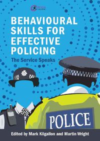 Cover image for Behavioural Skills for Effective Policing: The Service Speaks