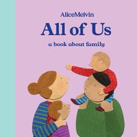 Cover image for All of Us: A Book About Family