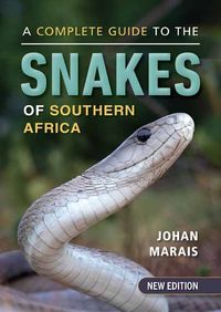 Cover image for A Complete Guide to the Snakes of Southern Africa