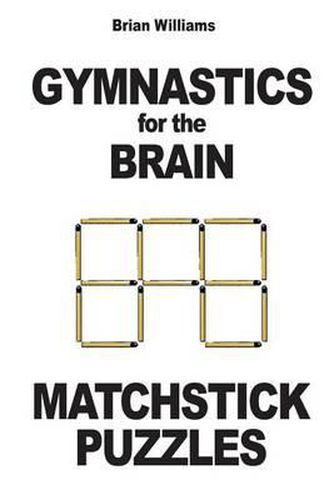 Gymnastics for the Brain: Matchstick Puzzles