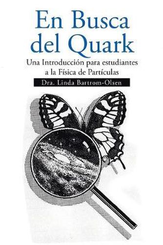 Cover image for En Busca del Quark: Una Introduccion Par Estudiantes a la Fisica de Particulas