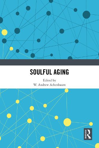 Cover image for Soulful Aging