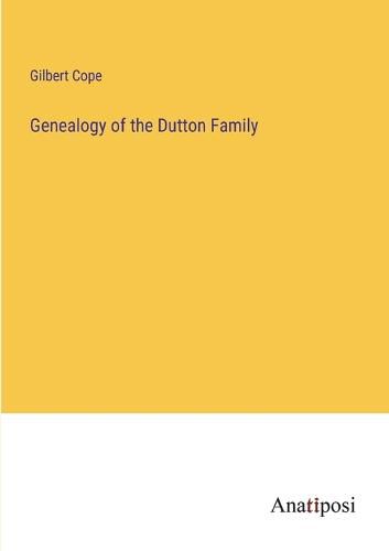 Cover image for Genealogy of the Dutton Family