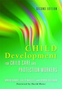 Cover image for Child Development for Child Care and Protection Workers