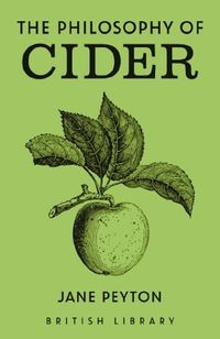 Cover image for The Philosophy of Cider