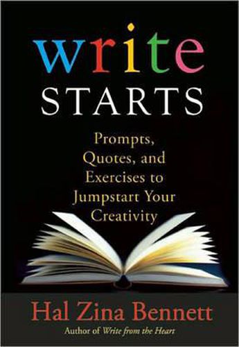 Cover image for Write Starts: Prompts, Quotes, and Exercises to Jumpstart Your Creativity