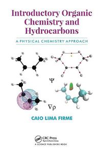 Cover image for Introductory Organic Chemistry and Hydrocarbons: A Physical Chemistry Approach