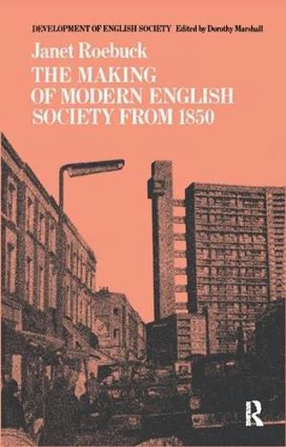 Cover image for The Making of Modern English Society from 1850