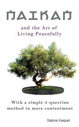 Cover image for Naikan and the Art of Living Peacefully