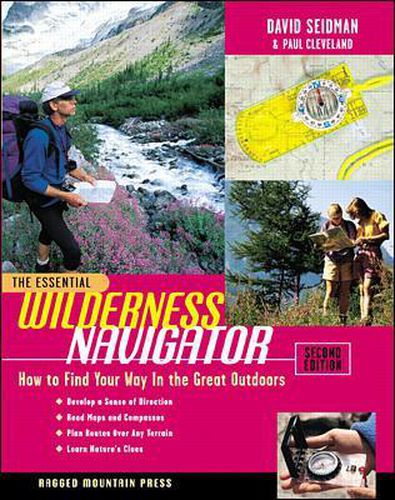 Cover image for The Essential Wilderness Navigator: How to Find Your Way in the Great Outdoors, Second Edition