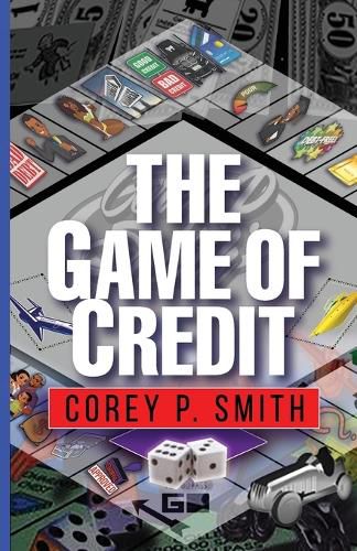 Cover image for The Game Of Credit