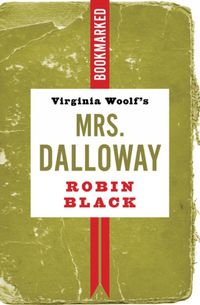 Cover image for Virginia Woolf's Mrs. Dalloway: Bookmarked