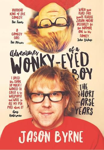 Cover image for Adventures of a Wonky-Eyed Boy: The Short-Arse Years: Jason Byrne's Memoir